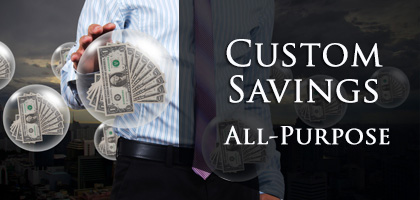 Custom and short term savings